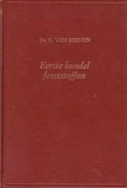 Reenen, Ds. G. van-Eerste bundel Feeststoffen