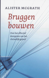 McGrath, Alister-Bruggen bouwen