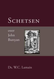 Lamain, Ds. W.C.-Schetsen over John Bunyan