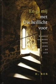 Bor, H.-En ga mij met Uw heillicht voor