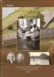 Vogelaar, L.-Van zee tot zee zal Hij regeren (deel 1)