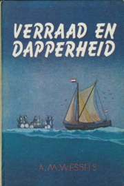 Wessels, A.M.-Verraad en dapperheid