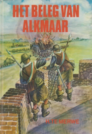 Merwe, H. te-Het beleg van Alkmaar