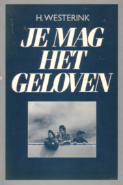 Westerink, H.-Je mag het geloven