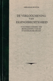 Booth, Abraham-De verloochening van eigengerechtigheid