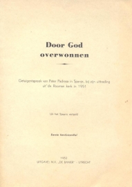 Padrosa, Pater-Door God overwonnen