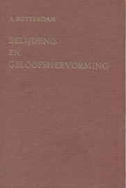 Rotterdam, Arnoldus-Belijdenis en Geloofshervorming