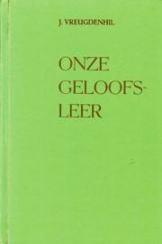 Vreugdenhil, J.-Onze geloofsleer