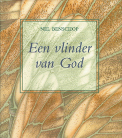 Benschop, Nel-Een vlinder van God