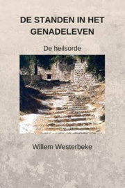 Westerbeke, Willem-De standen in het genadeleven (nieuw)