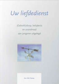 Tuinier, Ds. D.W.-Uw liefdedienst (nieuw)