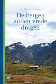 Kroneman, Dr. Dick-De bergen zullen vrede dragen (nieuw)