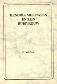 Los Gzn., P.-Hendrik Meeuwsen en zijn huisvrouw