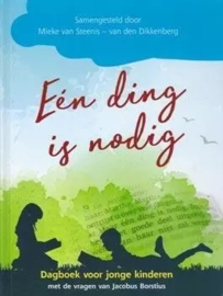 Steenis-van den Dikkenberg, Mieke van-Eén ding is nodig (nieuw)