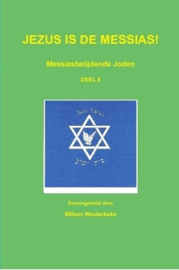 Westerbeke, Willem (samenstelling)-Jezus is de Messias!; Messiasbelijdende Joden (deel 2) (nieuw)