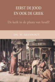 Silfhout, Ds. W.-Eerst de Jood en ook de Griek