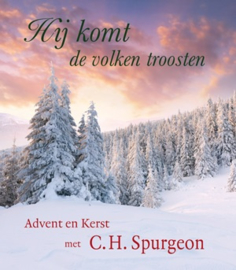 Spurgeon, C.H.-Hij komt de volken troosten, Advent en Kerst met C.H. Spurgeon (nieuw)