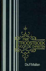 Mallan, Ds. F.-Het troostboek voor de christen (deel 1)