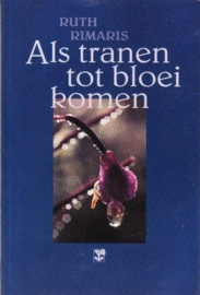 Rimaris, Ruth-Als tranen tot bloei komen