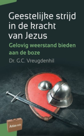 Vreugdenhil, Dr. G.C.-Geestelijke strijd in de kracht van Jezus