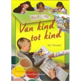 NIEUW: Ruissen, M.J.-Van kind tot kind deel 1