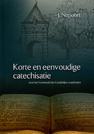 Nupoort, J.-Korte en eenvoudige catechisatie (nieuw)
