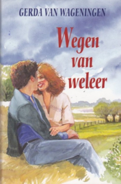 Wageningen, Gerda van-Wegen van weleer
