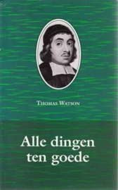 Watson, Thomas-Alle dingen ten goede