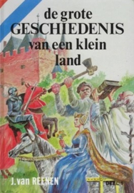 Reenen, Jan van-De grote geschiedenis van een klein land (deel 1)