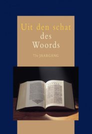 Aalst, Ds. G.J. van (e.a.)-Uit den schat des Woords 73e jaargang (nieuw)