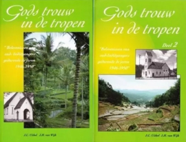 Uithol, J.C. en Wijk, J.M. van-Gods trouw in de tropen (deel 1 en 2)
