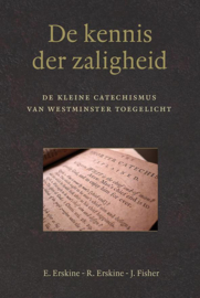 Erskine, E. en R. en Fisher, J.-De kennis der zaligheid (nieuw)