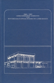 Elst, Ing. B. v.d.-Gereformeerde Gemeente van Rotterdam Zuidwijk 1960/1985