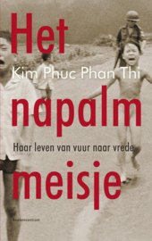 Thi, Kim Phuc Phan-Het napalmmeisje (nieuw)