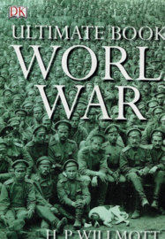 Willmott, H.P.-Ultimate Book of Worldwar I