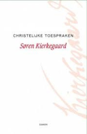 Kierkegaard, Soren-Christelijke toespraken (nieuw)