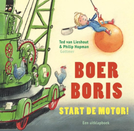 Lieshout, Ted van-Boer Boris start de motor (nieuw)