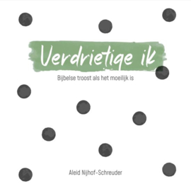 Nijhof-Schreuder, Aleid-Verdrietige ik (nieuw)