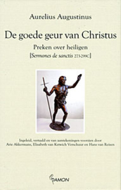 Augustinus, Aurelius-De goede geur van Christus (nieuw)