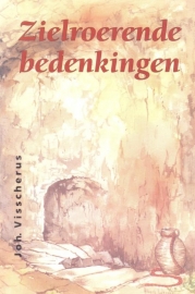 Visscherus, Joh.-Zielroerende bedenkingen