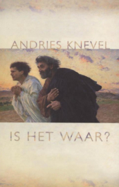 Knevel, Andries-Is het waar?