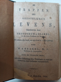 Brakel, Theodorus a-De trappen des geestelijken levens-Het geestelijke leven