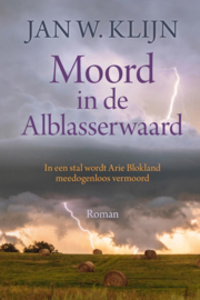 Klijn, Jan W.-Moord in de Alblasserwaard (nieuw)