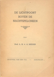 Meiden, Prof. L.H. v.d.-De Lichtpoort boven de nachtspelonken