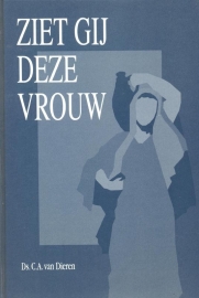 Dieren, Ds. C.A. van-Ziet gij deze vrouw