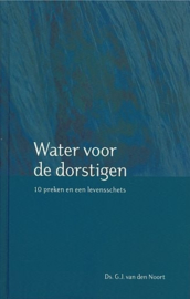 Noort, Ds. G.J. van den-Water voor dorstigen