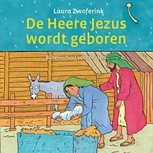 Zwoferink, Laura-De Heere Jezus wordt geboren (nieuw)