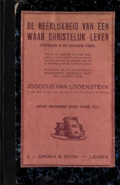 Lodensteyn, Jodocus van-De Heerlijkheid van een waar Christelijk Leven