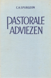 Spurgeon, C.H.-Pastorale adviezen (deel 1)