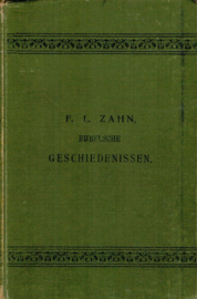 Zahn, F.L.-Bijbelsche Geschiedenissen